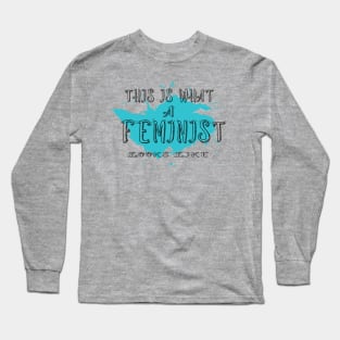 This is what a feminist looks like t-shirt for girls and women feminist Long Sleeve T-Shirt
